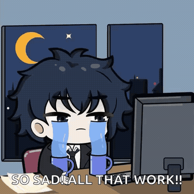 Man Crying At Computer Saying So Sad All That Work GIF