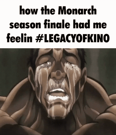 Man Crying How The Monarch Season Finale Had Me Feelin #Legacyofkino GIF