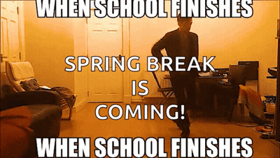 Man Dancing Spring Break Is Coming GIF