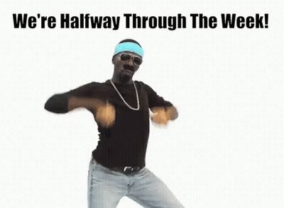 Man Dancing We're Halfway Through The Week GIF