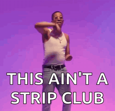 Man Dancing With This Ain't A Strip Club GIF