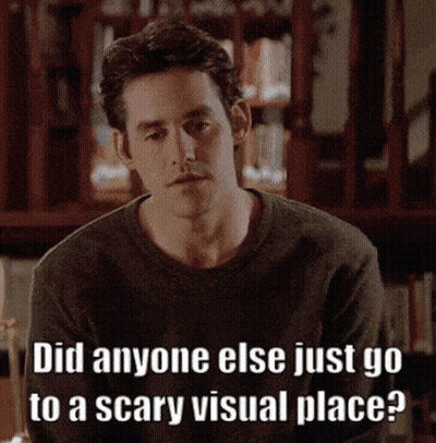 Man Did Anyone Else Go Scary Visual Place GIF