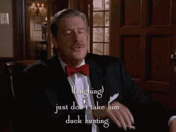 Man Don't Take Him Duck Hunting GIF