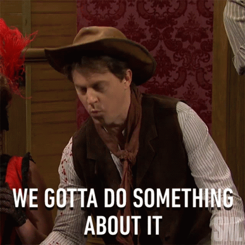 Man Dressed As Cowboy Says We Gotta Do Something About It GIF