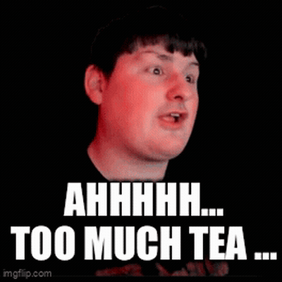 Man Drinking Cup Saying Ahhhh Too Much Tea GIF