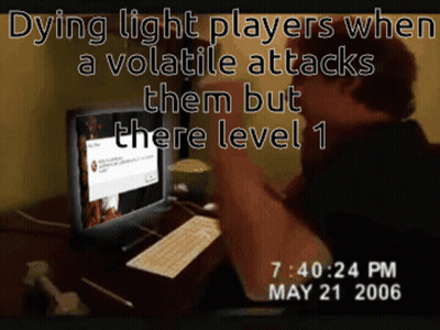 Man Dying Light Players When Volatile Attacks But They're Level 1 GIF