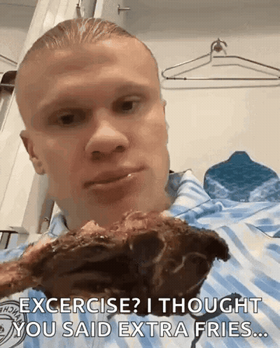 Man: Excercise? I Thought You Said Extra Fries GIF