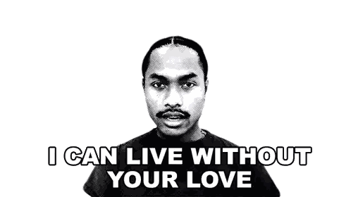 Man Eyes Closed I Can Live Without Your Love Sticker