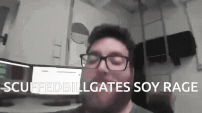 Man Glasses Beard Says Cuffed Billgates Soy Rage GIF