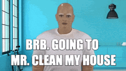 Man Going To Mr Clean His House  GIF