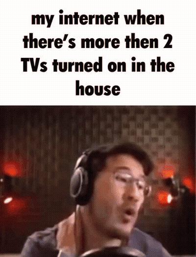 Man Headphones My Internet When There's More Than 2 TVs Turned On In The House GIF