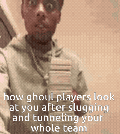 Man Holding Cards Saying How Ghouls Look After Tunneling GIF