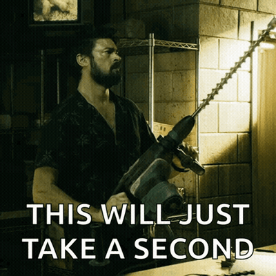 Man Holding Drill Saying This Will Just Take A Second GIF