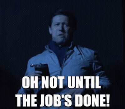 Man Holding Flask Saying Oh Not Until The Job's Done GIF