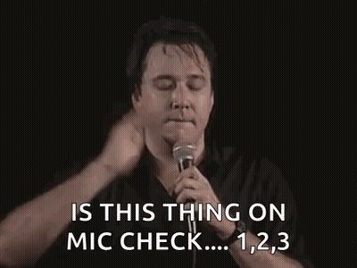 Man Holding Mic Saying Is This Thing On Mic Check GIF