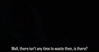 Man Holding Pipe Saying Well There Isn't Any Time To Waste Then Is There GIF