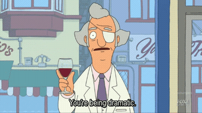 Man Holding Wine Saying You're Being Dramatic GIF