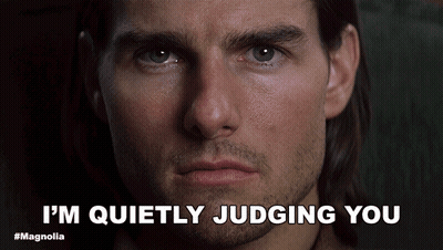 Man I'm Quietly Judging You GIF