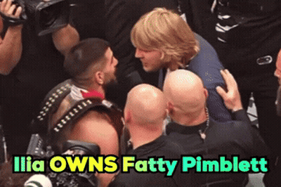 Man Ilia Owns Fatty Pibblett GIF