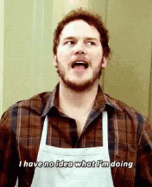 Man In Apron Saying I Have No Idea What I'm Doing GIF