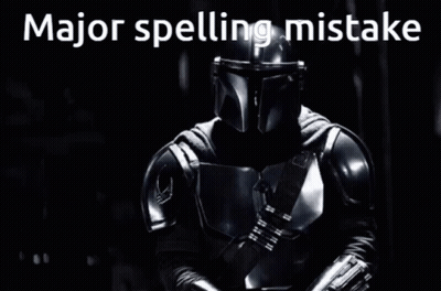Man In Armor Holding Lightsaber Saying Major Spelling Mistake GIF