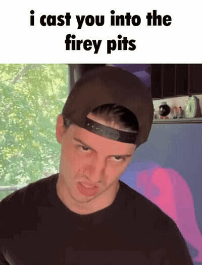Man In Baseball Cap Saying I Cast You Into The Fire Pits GIF