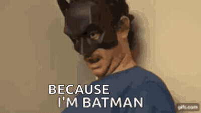 Man In Batman Mask Saying Because I'm Batman GIF