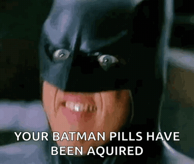 Man In Batman Mask Saying Your Batman Pills Acquired GIF