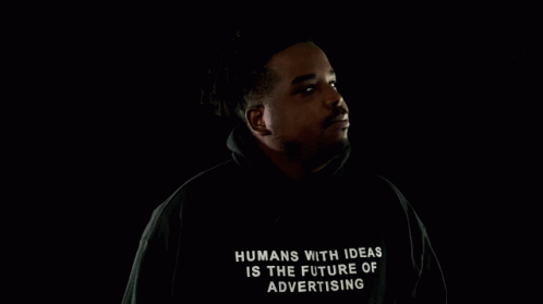 Man In Black Hoodie Humans With Ideas Is The Future Of Advertising GIF