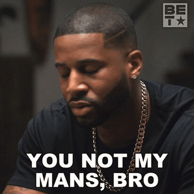 Man In Black Shirt And Gold Chain Saying You Not My Mans Bro GIF