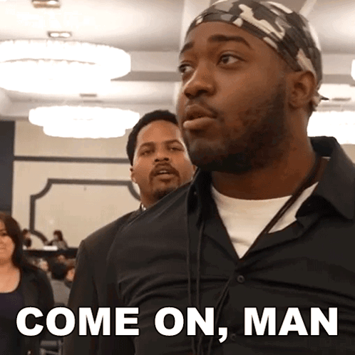 Man In Black Shirt Says Come On Man GIF