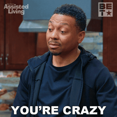 Man In Black Shirt Says You're Crazy GIF