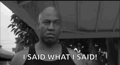 Man In Black Tank Top Saying I Said What I Said GIF