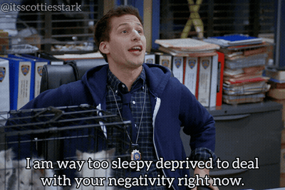 Man In Blue Jacket Says I Am Way Too Sleepy Deprived To Deal With Your Negativity Right Now GIF