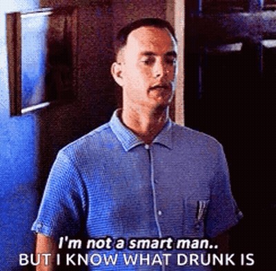 Man In Blue Shirt Says I'm Not A Smart Man But I Know What Drunk Is GIF