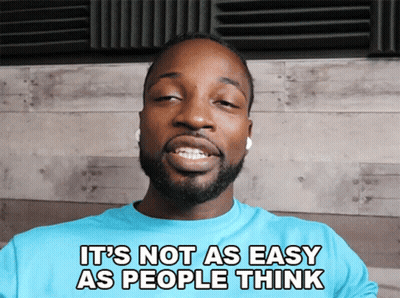 Man In Blue Shirt Says It's Not Easy As People Think GIF