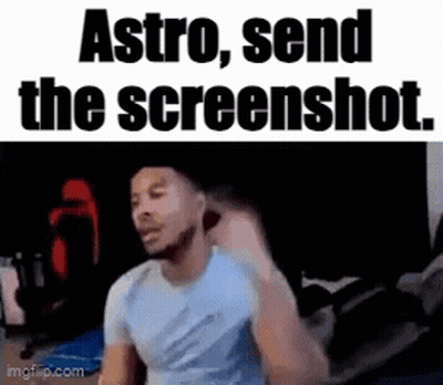 Man In Blue Shirt Sitting In Front Of Screen Saying Astro Send The Screenshot GIF
