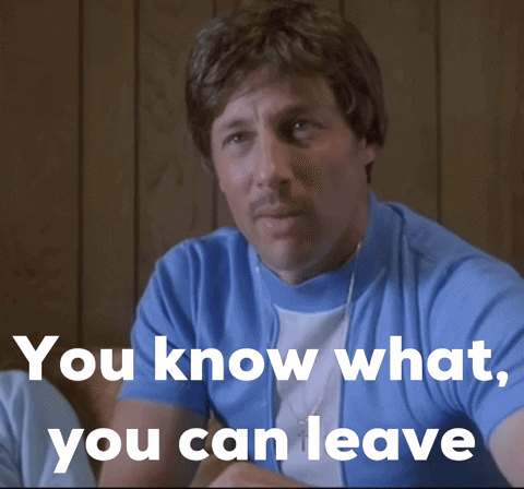 Man in Blue Shirt You Know What You Can Leave