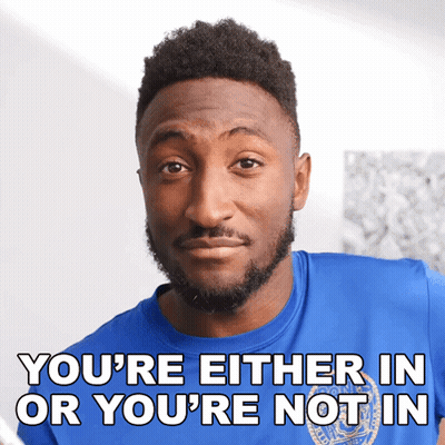 Man In Blue Shirt You're Either In Or You're Not In GIF