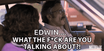 Man In Car Talking To Woman Saying Edwin What The Fuck Are You Talking About Netflix GIF