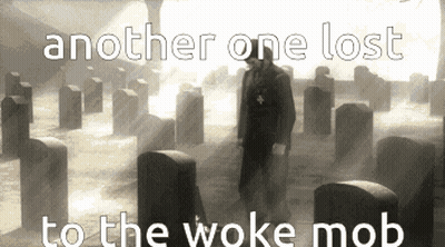 Man In Cemetery Another One Lost To The Woke Mob GIF
