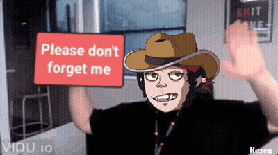 Man in Cowboy Hat Holding Sign Saying Please Don't Forget Me