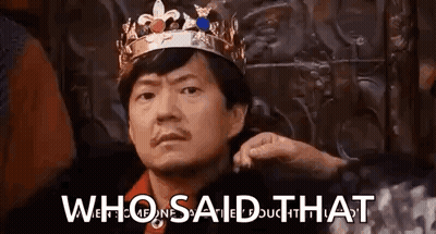 Man In Crown Sitting Saying Who Said That GIF
