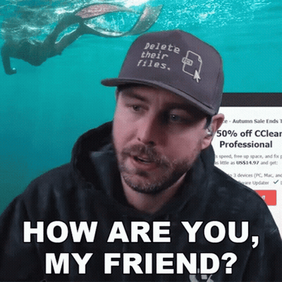 Man In Delete Their Files Hat Asking How Are You My Friend GIF