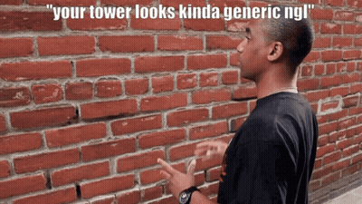 Man In Front Of Brick Wall Saying Your Tower Looks Kinda Generic Ngl GIF