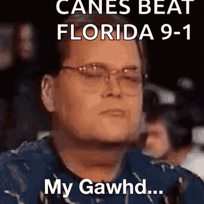 Man In Glasses And Blue Shirt Says Canes Beat Florida 9-1 My Gawhd GIF