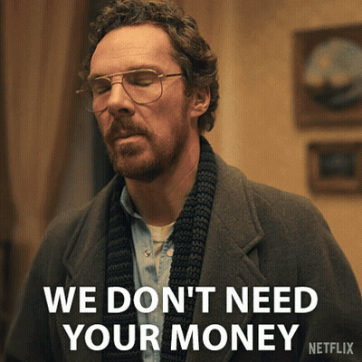 Man In Glasses And Scarf Saying We Don't Need Your Money GIF
