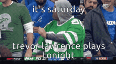 Man In Green Jets Jersey Says It's Saturday And Trevor Lawrence Plays Tonight GIF