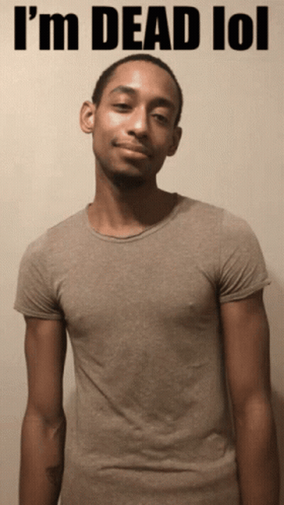 Man In Grey Shirt Says I'm Dead LOL GIF
