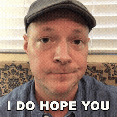 Man In Hat And Blue Shirt Says I Do Hope You GIF